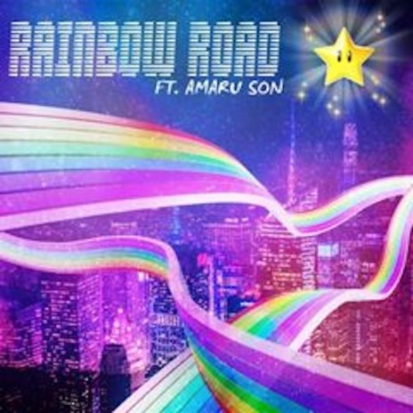 Rainbow Road ft. Amaru Son | Boomplay Music