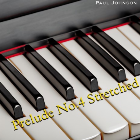 Prelude No 4 Stretched | Boomplay Music