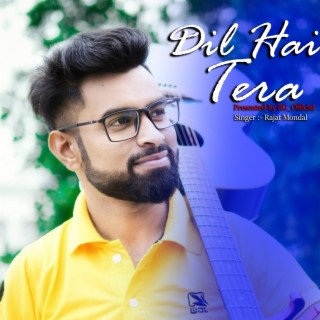 Dil Hai Tera