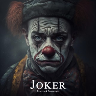 Joker (Remixed & Remastered) lyrics | Boomplay Music