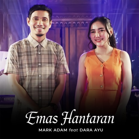 Emas Hantaran ft. Dara Ayu | Boomplay Music