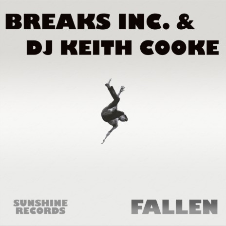 Fallen ft. DJ Keith Cooke | Boomplay Music