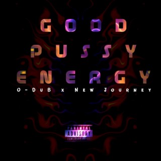 Good Pussy Energy
