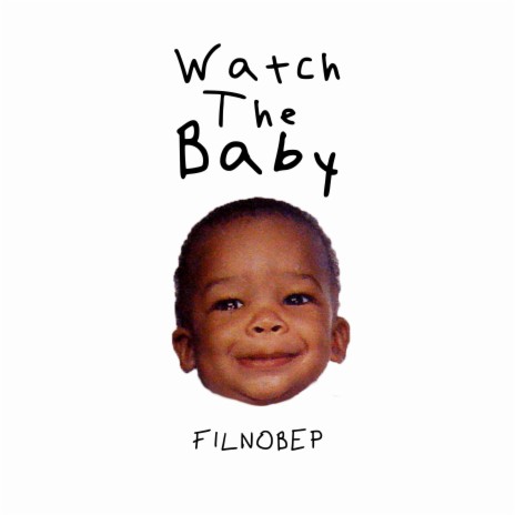 Watch The Baby | Boomplay Music
