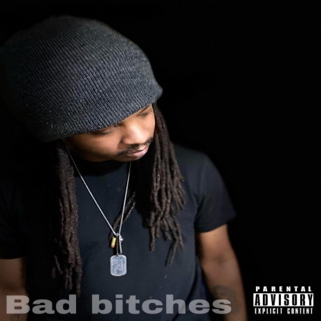 Bad bitches | Boomplay Music