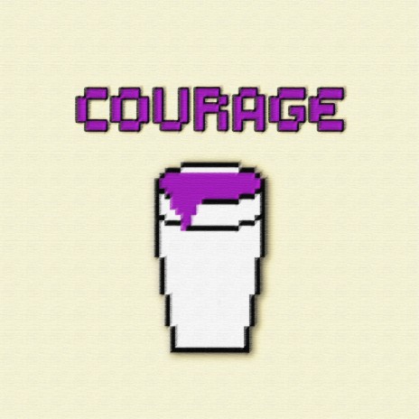 COURAGE | Boomplay Music