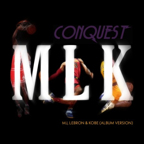 MLK/MJ, Lebron & Kobe (Album Version) | Boomplay Music