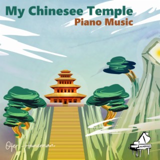 My Chinesee Temple (Piano Music)