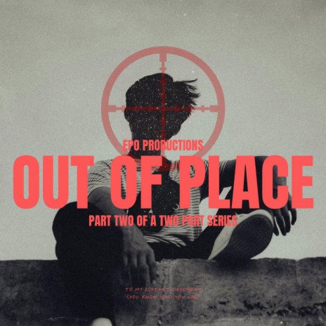 Out of place Pt. 2 | Boomplay Music