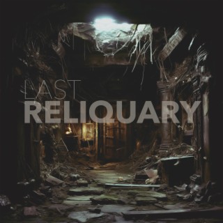 Last Reliquary