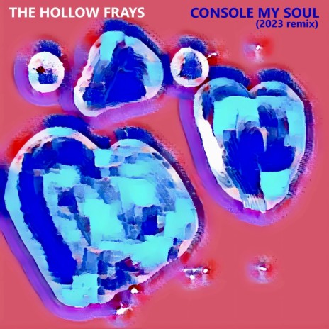 Console My Soul (2023 remix)