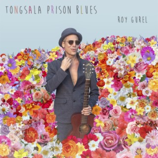 Tongsala Prison Blues