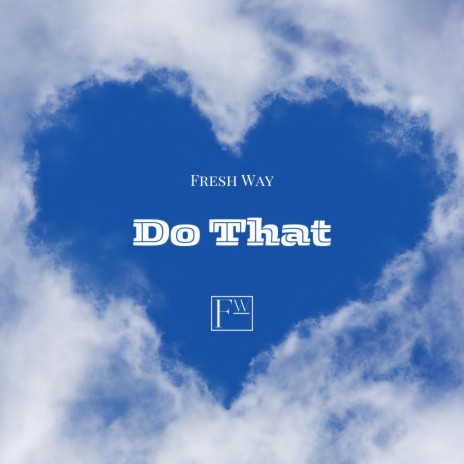 Do That | Boomplay Music