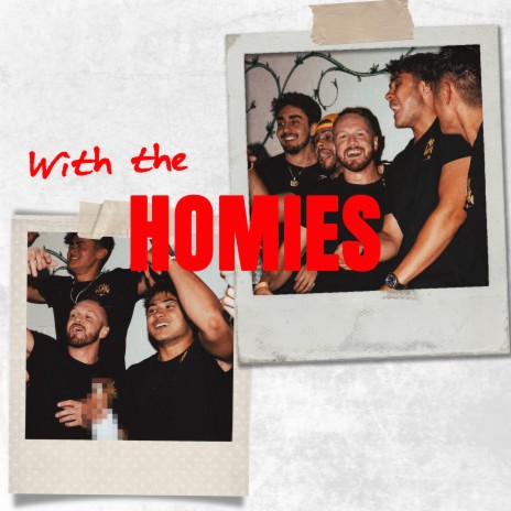 With the Homies | Boomplay Music