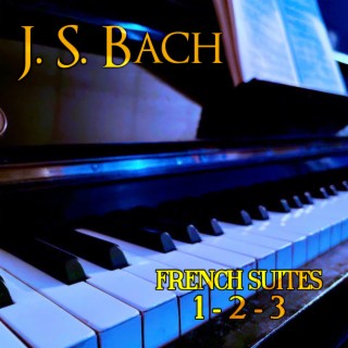 French Suites 1, 2 & 3