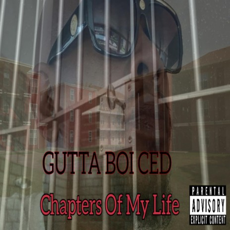 Chapters of My Life Gutta Boi Ced | Boomplay Music