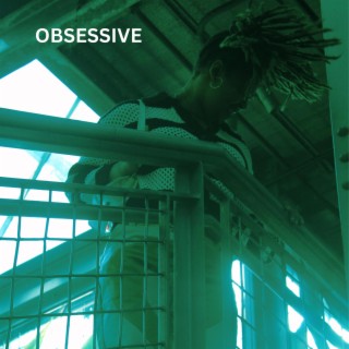 OBSESSIVE lyrics | Boomplay Music