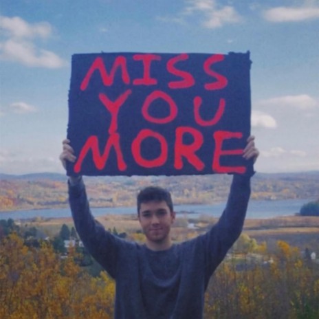 MISS YOU MORE | Boomplay Music