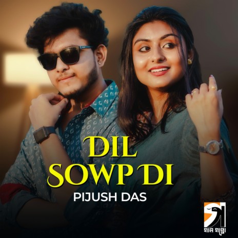 Dil Sowp Di | Boomplay Music