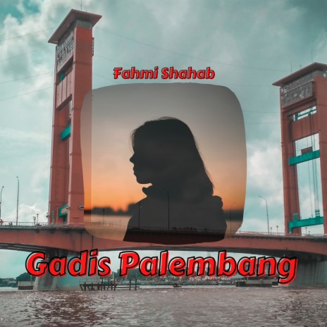 Gadis Palembang | Boomplay Music