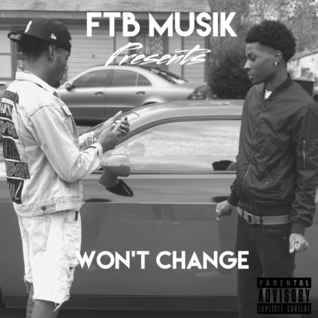 Wont Change | Boomplay Music