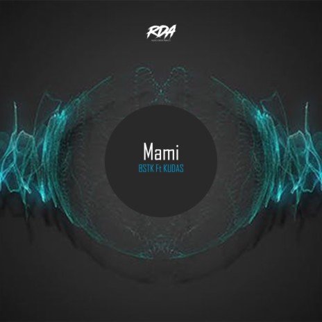 Mami ft. Kudas | Boomplay Music