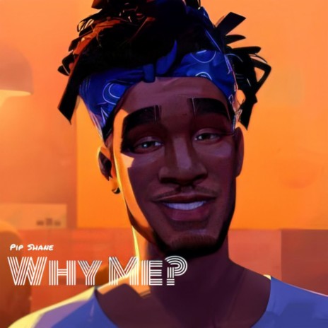 Why Me? | Boomplay Music