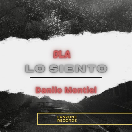 Lo Siento ft. Danilo Montiel | Boomplay Music