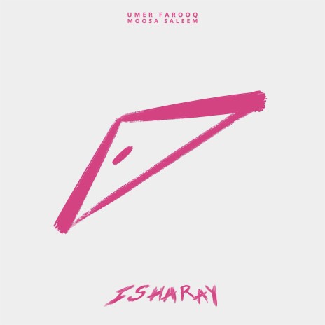 Isharay ft. Moosa Saleem | Boomplay Music