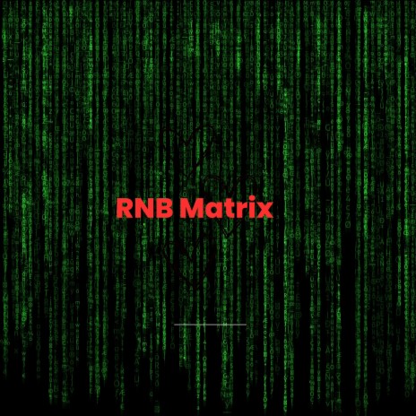 RNB Matrtix | Boomplay Music