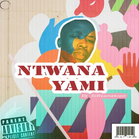 Ntwana Yami | Boomplay Music