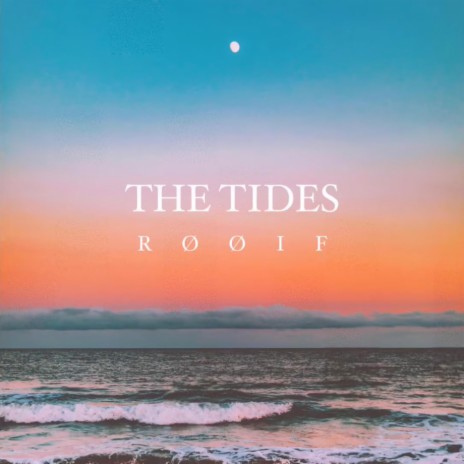 The Tides | Boomplay Music