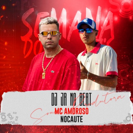 Nocaute ft. MC Amoroso | Boomplay Music