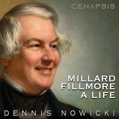 Millard Fillmore (A Life) | Boomplay Music