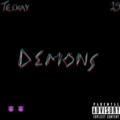 Demons ft. T€€KAY | Boomplay Music