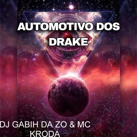 AUTOMOTIVO DOS DRAKE | Boomplay Music