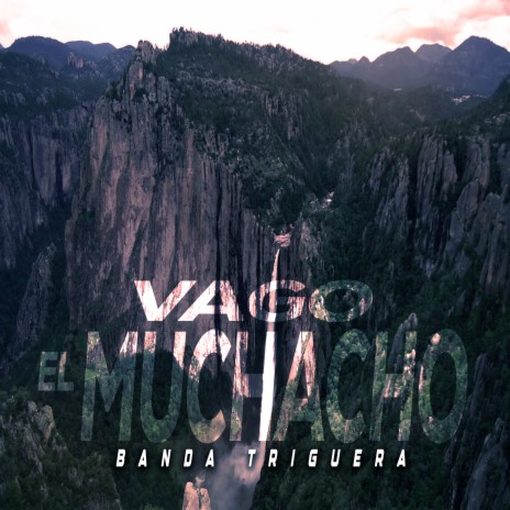 Vago el Muchacho | Boomplay Music