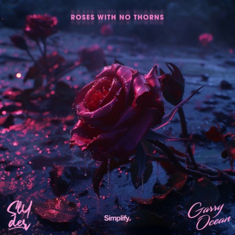 Roses With No Thorns ft. Garry Ocean | Boomplay Music