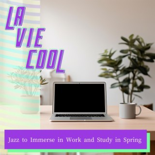 Jazz to Immerse in Work and Study in Spring