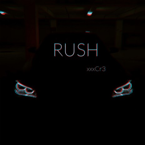 RUSH | Boomplay Music