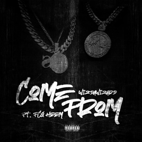 Come From (feat. FCG Heem) | Boomplay Music