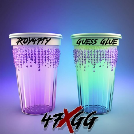 47xGG ft. Guess Glue | Boomplay Music