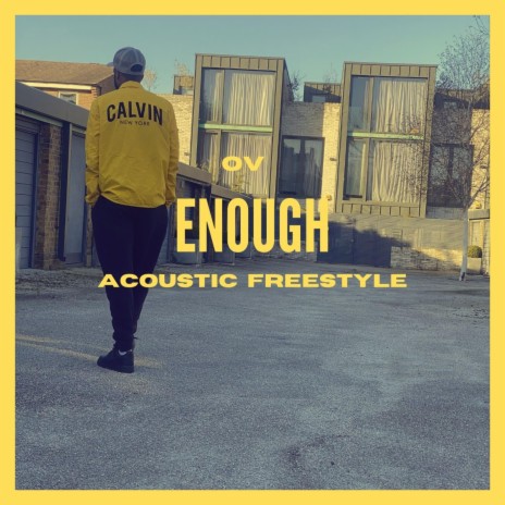 Enough (Acoustic Freestyle) (Acoustic) | Boomplay Music