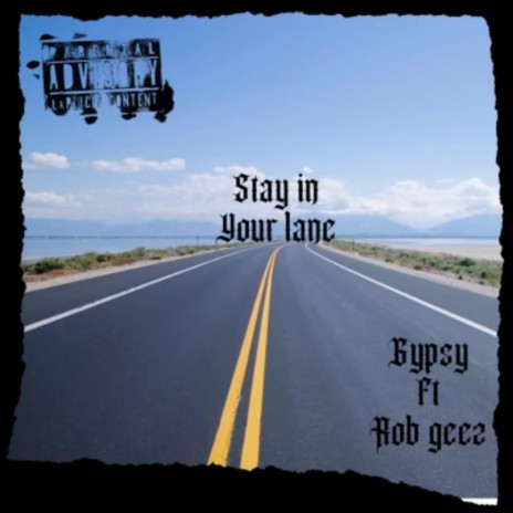 Stay In Your Lane ft. Rob Geez