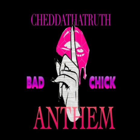 BAD CHICK ANTHEM ft. Y&B MAN MAN | Boomplay Music