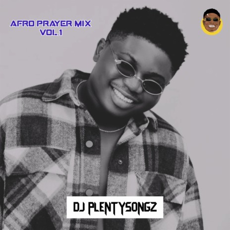 Afro Prayer, Vol. 1 (Dj Mix) | Boomplay Music