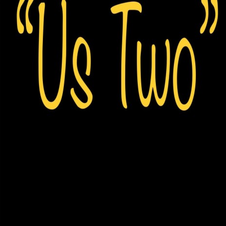 Us Two | Boomplay Music