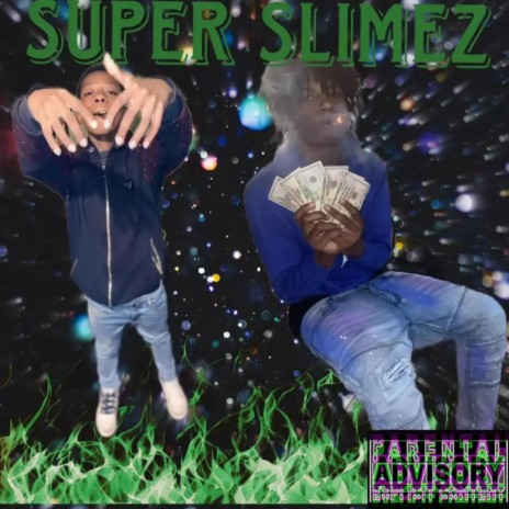 Super Slimez ft. Bbyslimemere | Boomplay Music
