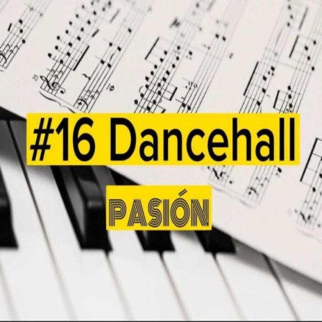 #16 Pasion (Dancehall)