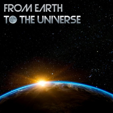 To the Universe | Boomplay Music